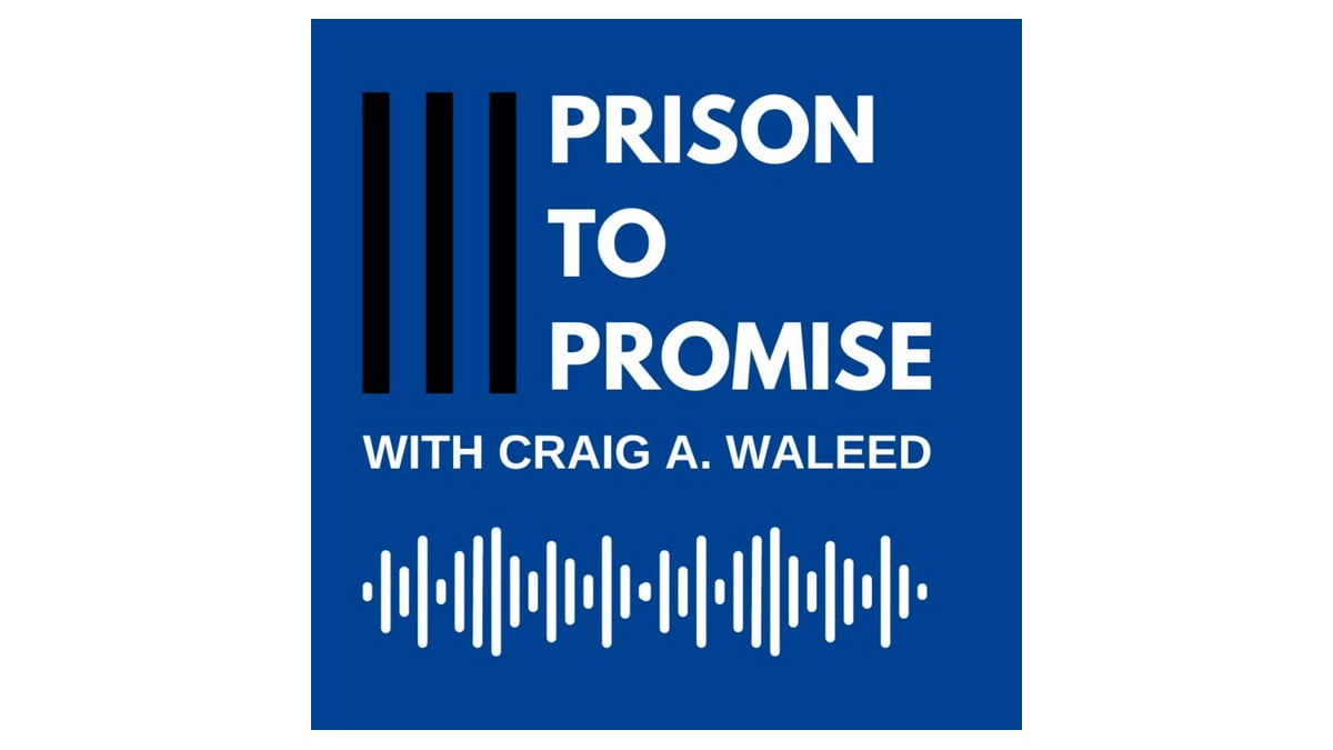 Craig Waleed Prison to Promise